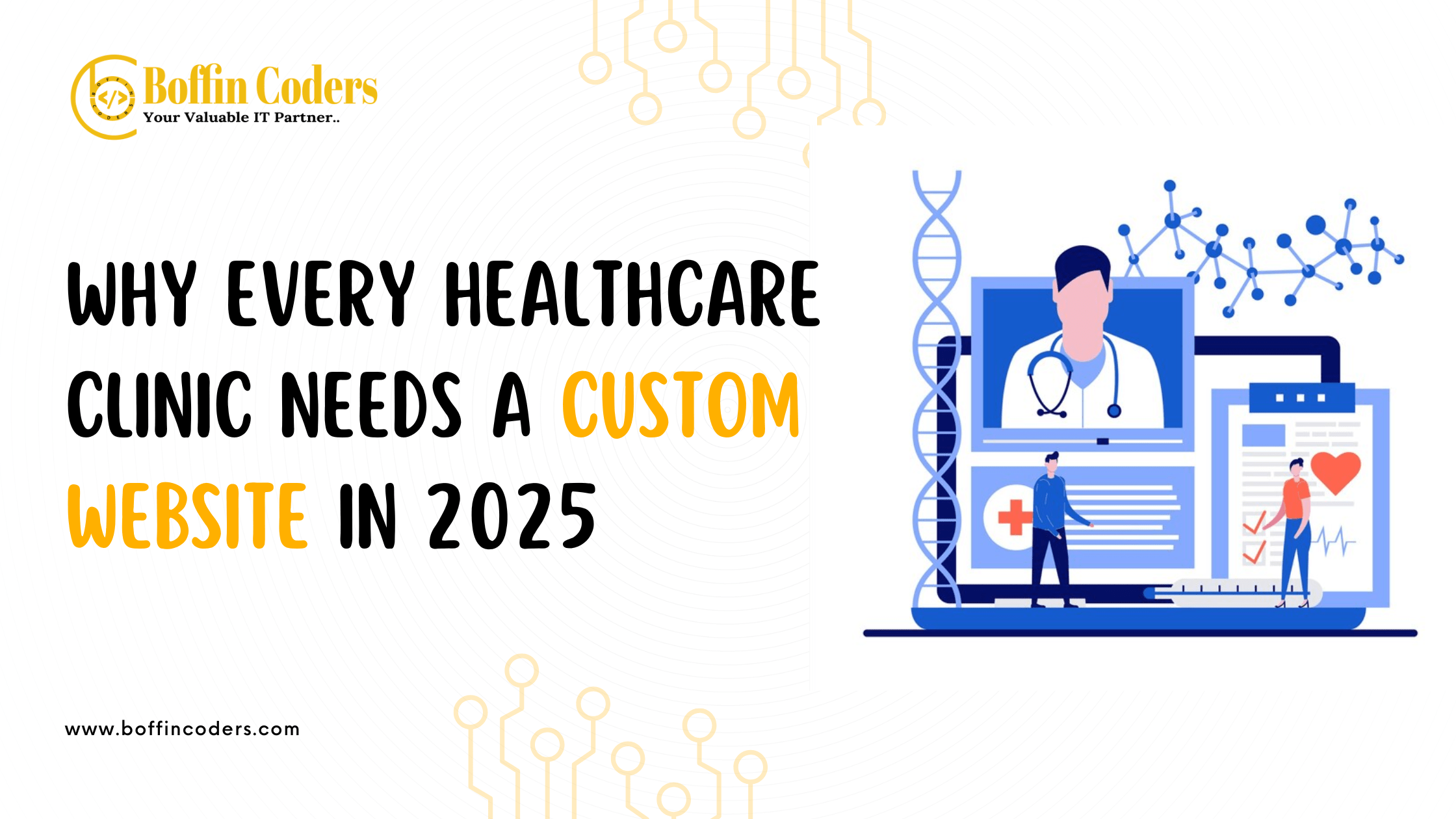 Why Every Healthcare Clinic Needs a Custom Website in 2025